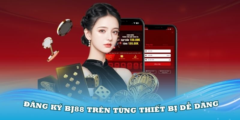 Hướng dẫn chi tiết từng bước để bạn đăng ký BJ88 thật đơn giản